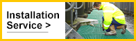 Grating installation service.